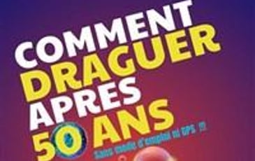 Comment draguer après 50 ans