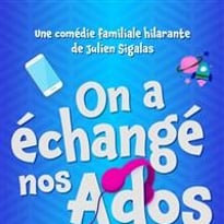 On a échangé nos ados