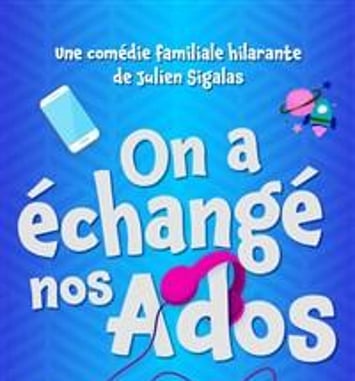 On a échangé nos ados
