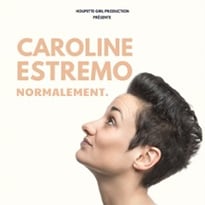 Caroline Estremo, Normalement