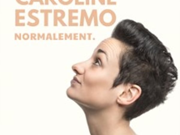 Caroline Estremo, Normalement