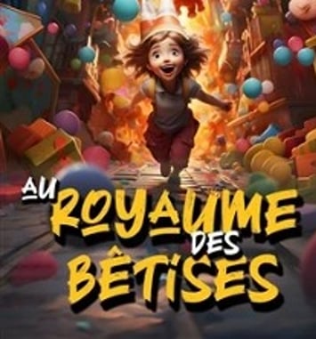 Héloïse au Pays des Bêtises