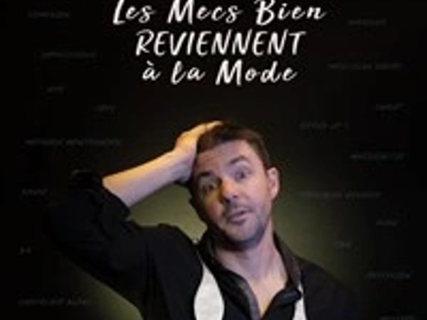 Les mecs bien reviennent à la mode
