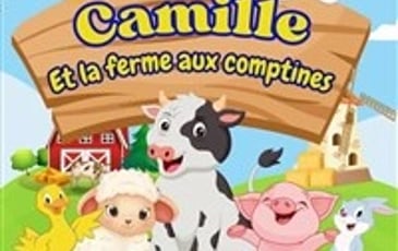 Camille et la ferme aux comptines