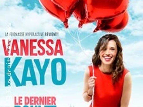 Le dernier boulet du reste de ma vie, Vanessa Kayo