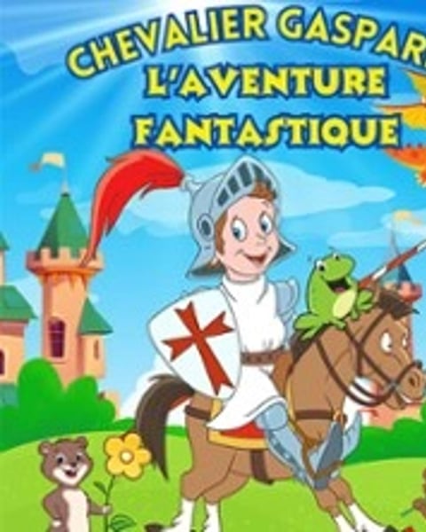 Chevalier Gaspard et l'Aventure Fantastique