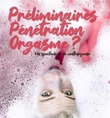 Claire Morel dans Préliminaires, pénétration, orgasme