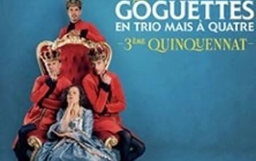 Les Goguettes en Trio mais à Quatre