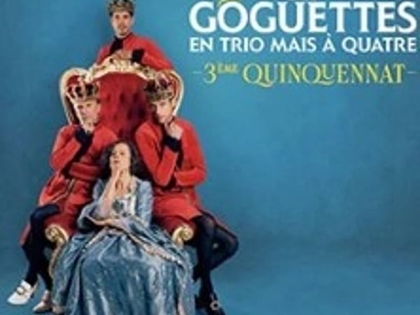 Les Goguettes en Trio mais à Quatre