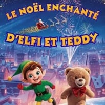 Le Noël enchanté d'Elfi et Teddy