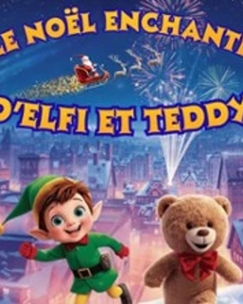 Le Noël enchanté d'Elfi et Teddy