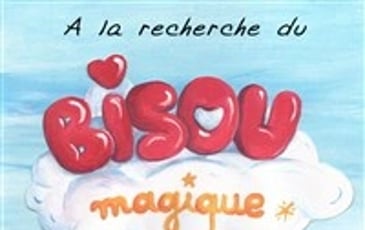 A la recherche du bisou magique