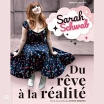 Sarah Schwab, Du Rêve à la Réalité, Tournée
