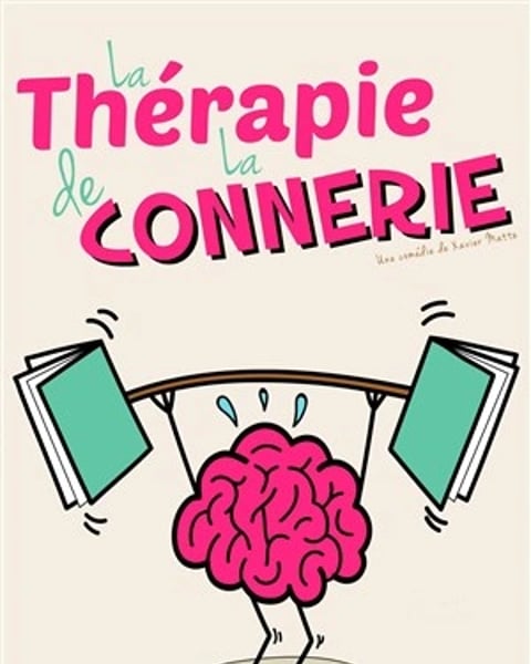 La Thérapie de la Connerie