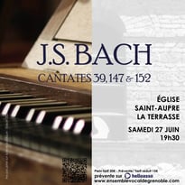 Cantates 39, 147 et 152 de J.S. Bach