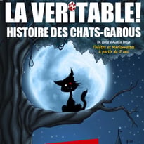 La Véritable ! Histoire des Chats-Garous