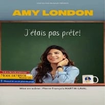 Amy London : J'étais pas prête