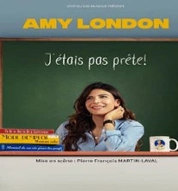 Amy London : J'étais pas prête