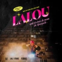 Lalou, Qui n'a pas de nom de spectacle