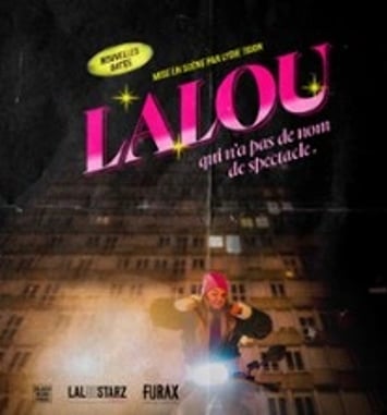 Lalou, Qui n'a pas de nom de spectacle