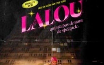 Lalou, Qui n'a pas de nom de spectacle