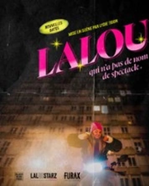 Lalou, Qui n'a pas de nom de spectacle