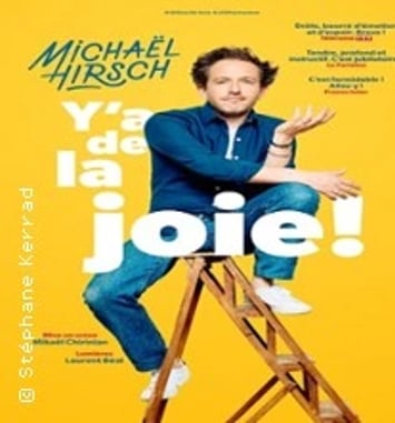 Michaël Hirsch, Y'a d'la joie !