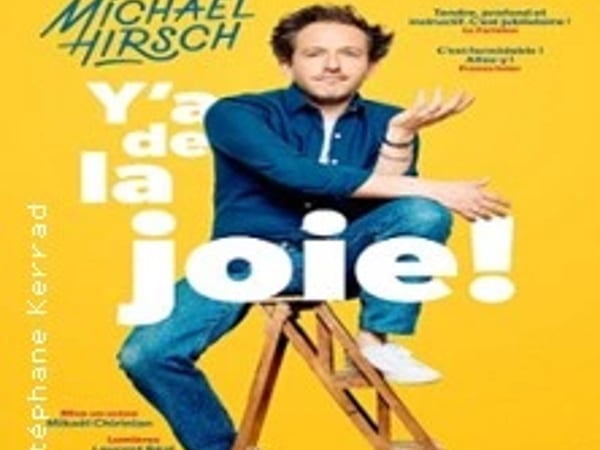 Michaël Hirsch, Y'a d'la joie !
