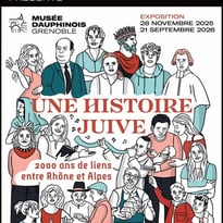 Exposition "Une histoire juive, 2000 ans de liens entre Rhône et Alpes"