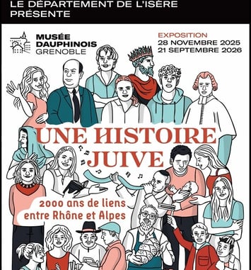 Exposition "Une histoire juive, 2000 ans de liens entre Rhône et Alpes"