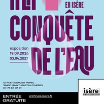 A la conquête de l'eau aux 19e et 20e siècles en Isère