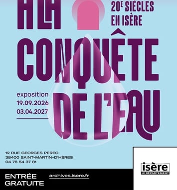 A la conquête de l'eau aux 19e et 20e siècles en Isère