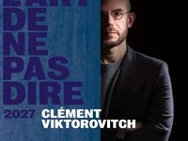 Clément Viktorovitch dans L'art de ne pas dire 2027