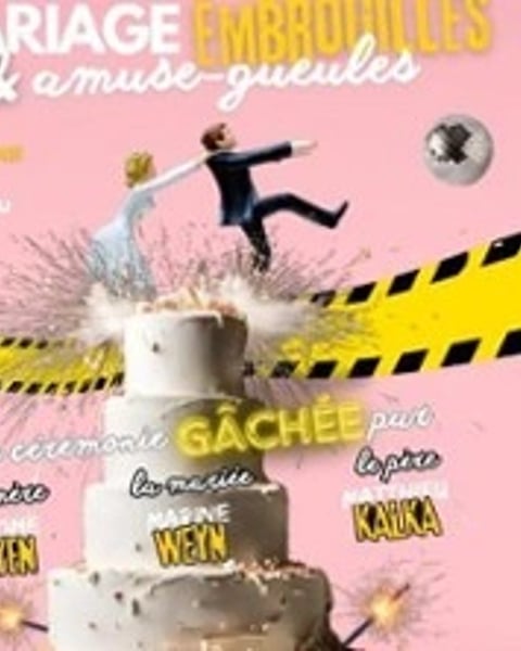 Mariage Embrouilles et Amuse et Gueules