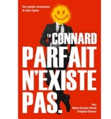 Le connard parfait n'existe pas