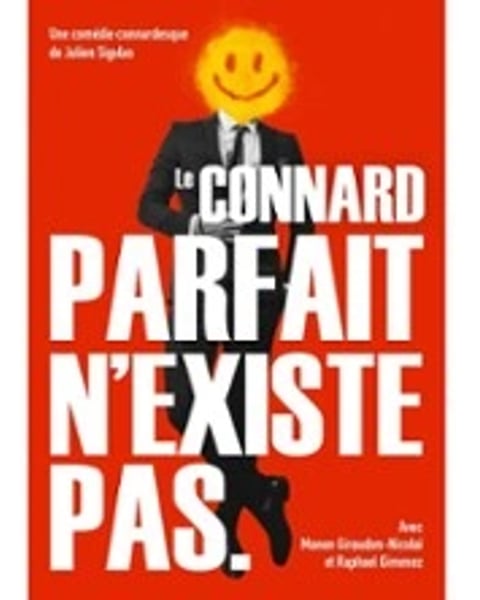 Le connard parfait n'existe pas