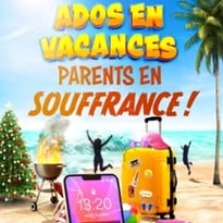 Ados en vacances, parents en souffrance