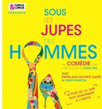 Sous les Jupes des Hommes