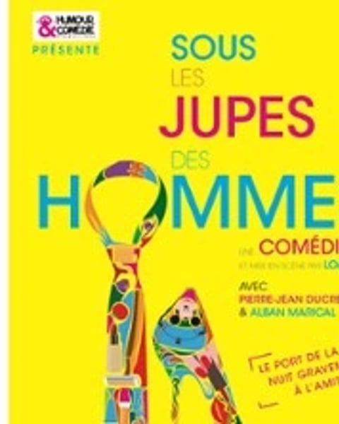Sous les Jupes des Hommes
