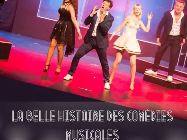 La Belle Histoire des Comédies Musicales