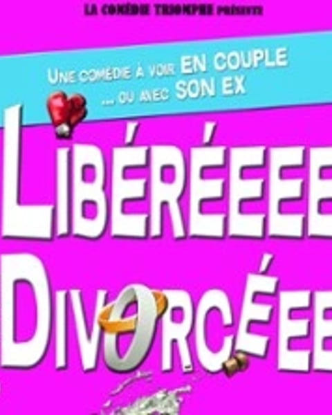 Libérée Divorcée