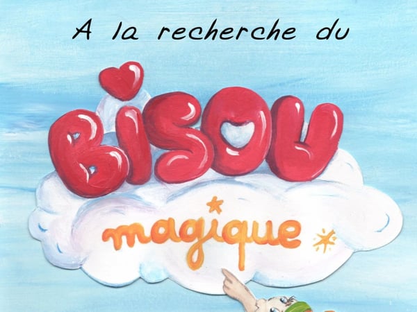 A la recherche du bisou magique