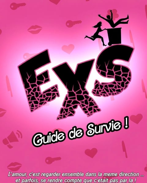 Exs, Guide de Survie !