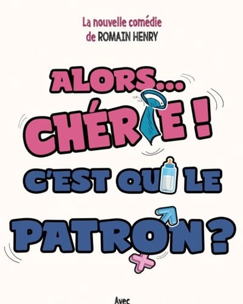 Alors... Chérie ! C'est qui le patron ?